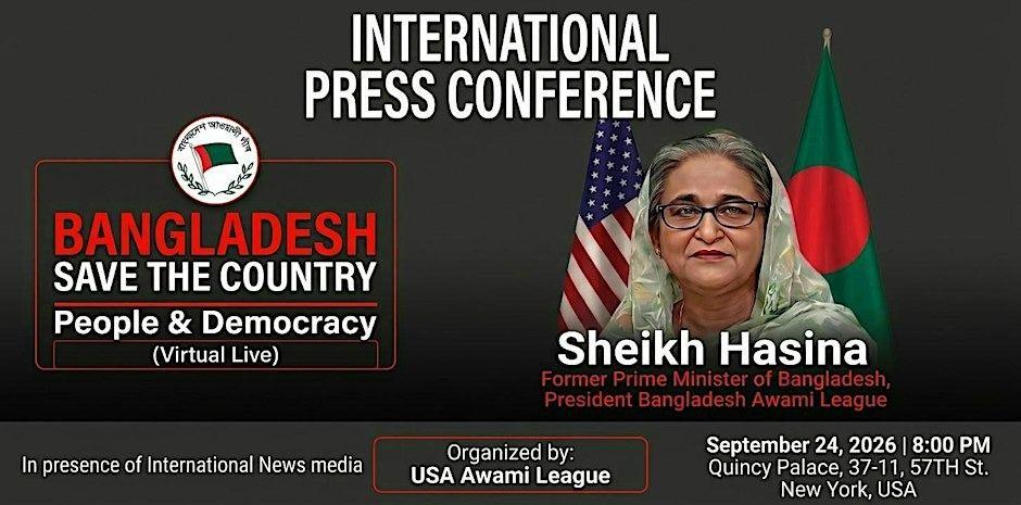 International Press Conference: Bangladesh, Save the Country, People and Democracy — flyer with Sheikh Hasina